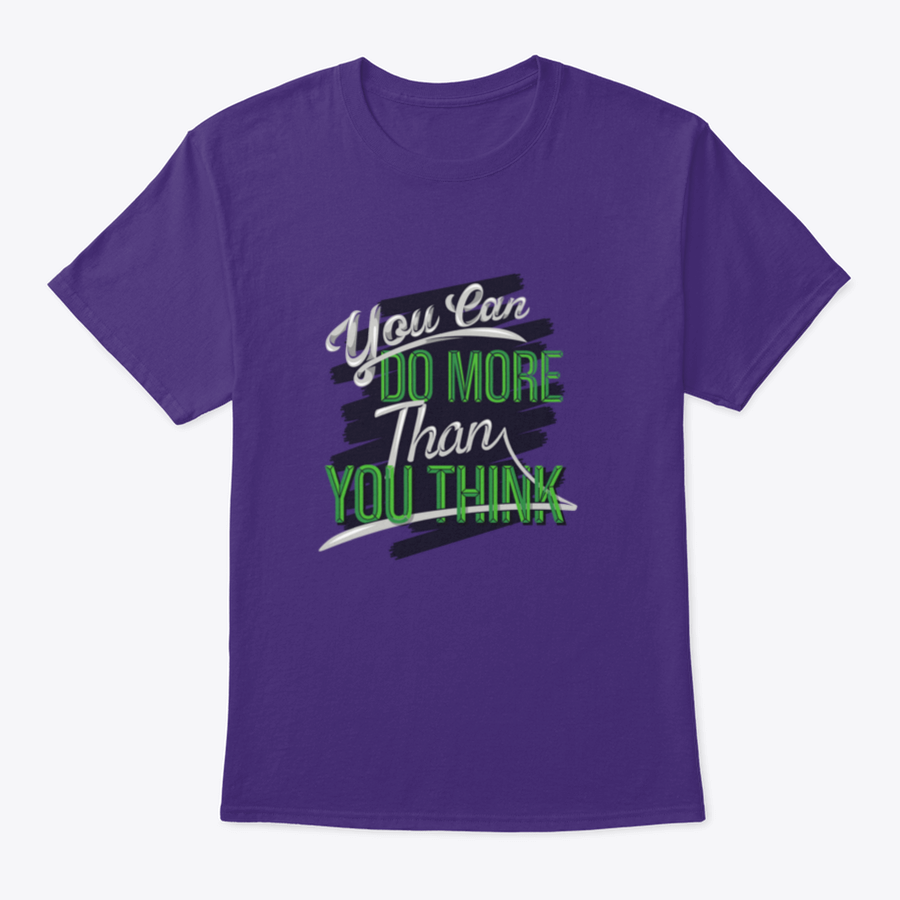 A motivational t-shirt featuring the phrase 'You Can Do More Than You Think' in a stylish design, made from soft cotton fabric.