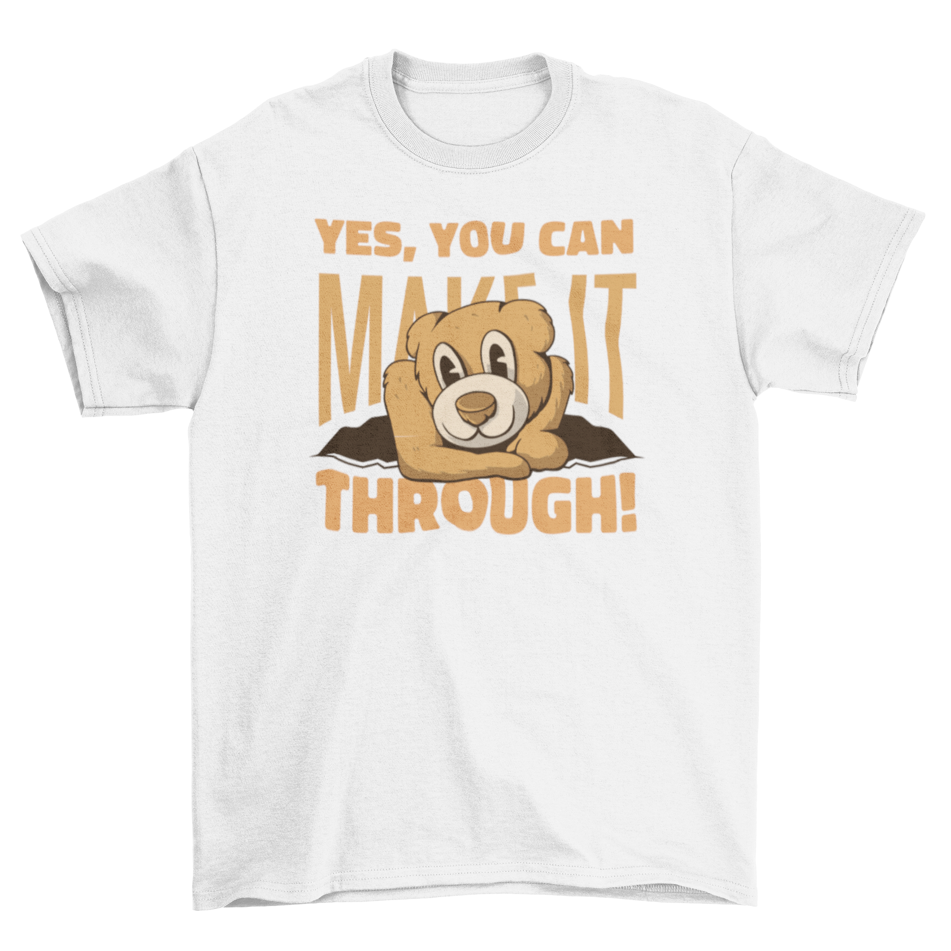 A stylish t-shirt featuring a bear character and the motivational quote 'Yes, you can make it through!' in vibrant colors.