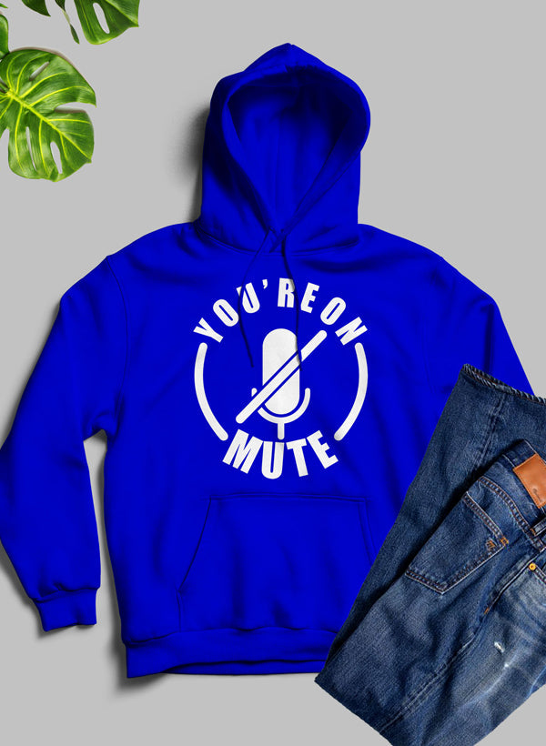 Youre On Mute Hoodie featuring a unique design by top artists, made from warm fleece blend material with an adjustable hood.