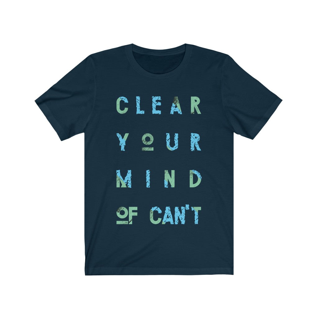 A soft cotton unisex t-shirt featuring the phrase 'Clear Your Mind of Cant' in bold vinyl lettering, designed for comfort and style.