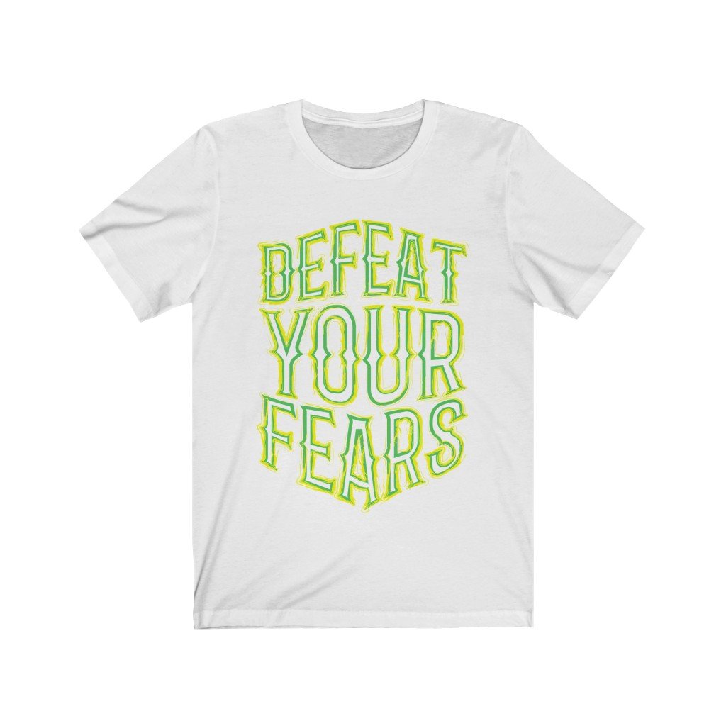 Defeat Your Fears Lettering T-Shirt in soft cotton, featuring bold vinyl print, unisex design, and retail fit, perfect for casual wear.