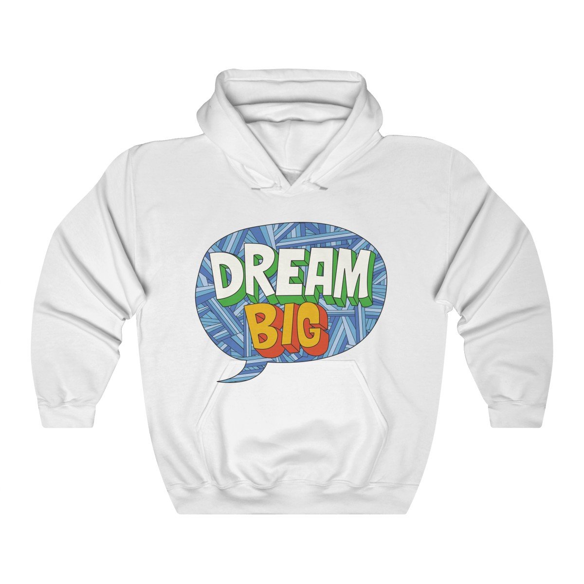 A cozy Dream Big Hoodie in a classic fit, showcasing its sewn-in label and true-to-size design.