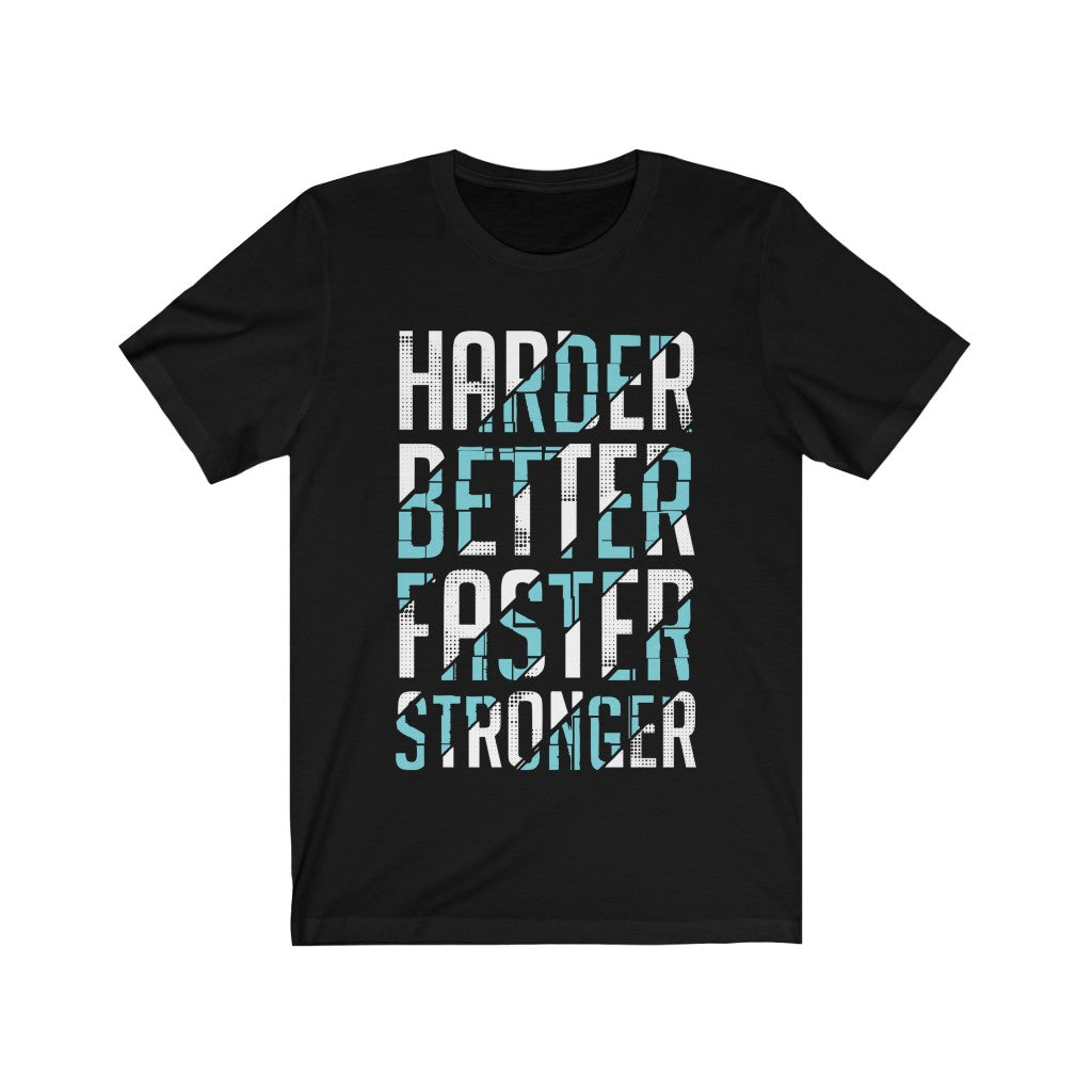 Harder Better Faster Stronger Lettering T-Shirt in soft cotton, featuring bold vinyl print, unisex design, and retail fit.