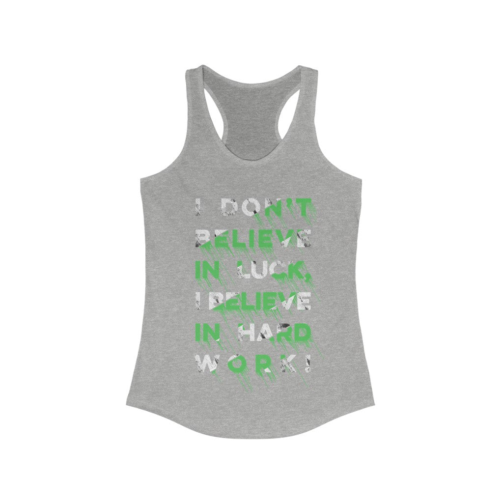 I Don't Believe in Luck Racerback Tank Top Tee in a stylish slim fit, made from soft cotton and polyester blend, perfect for casual wear.