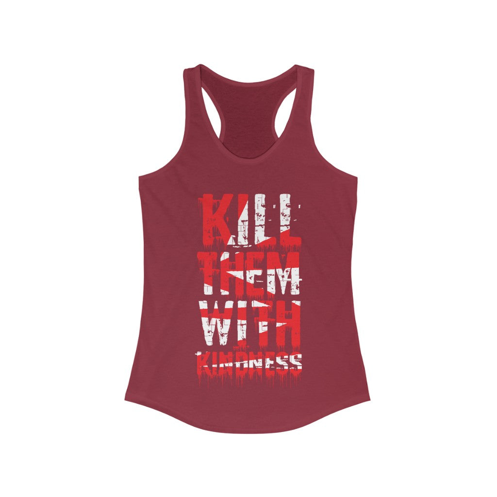 A stylish Kill Them with Kindness Racerback Tank Top in a slim fit, made of soft cotton and polyester blend, perfect for workouts and casual wear.