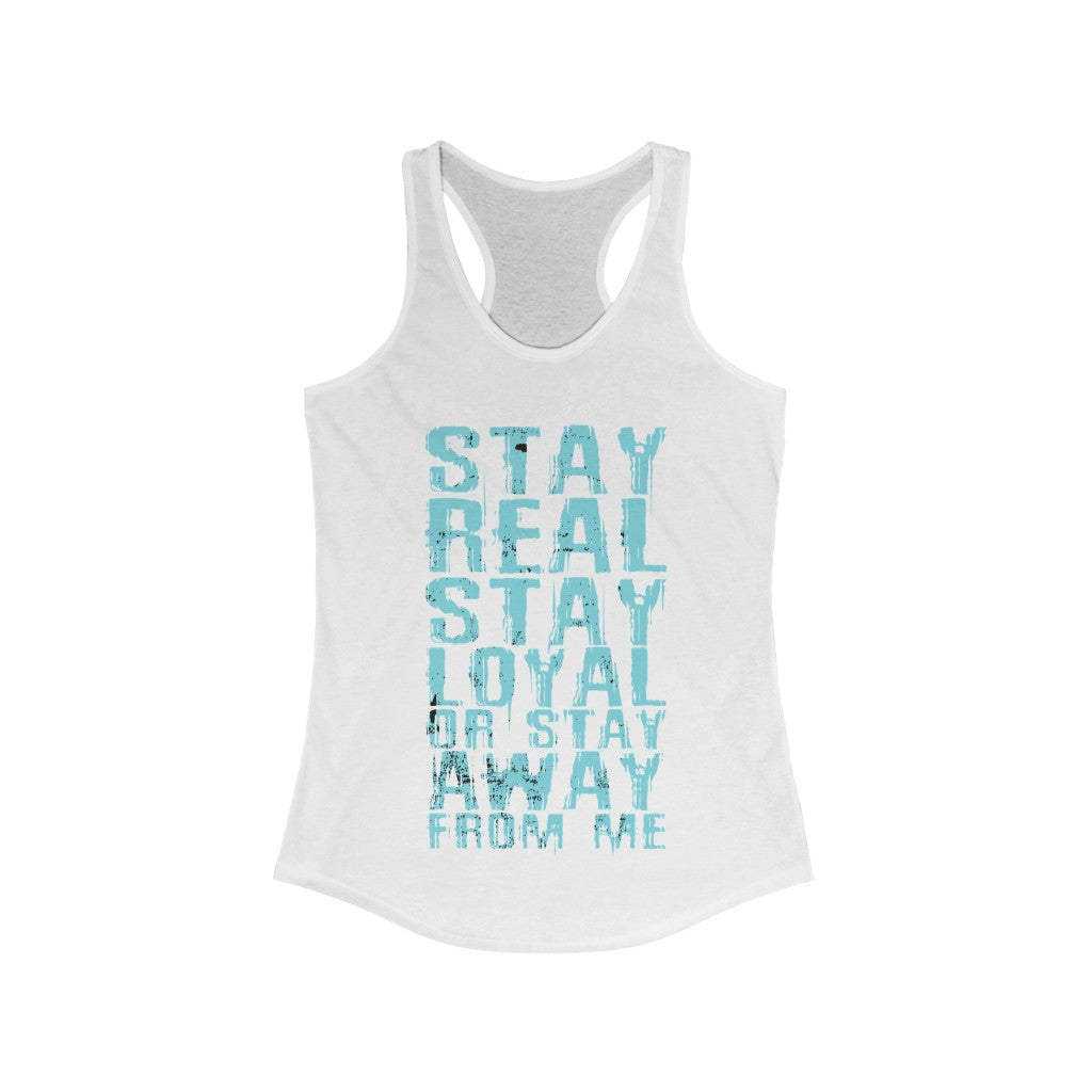 Stay Real Stay Loyal Racerback Tank Top Tee in a stylish slim fit, showcasing its lightweight fabric and racerback design.