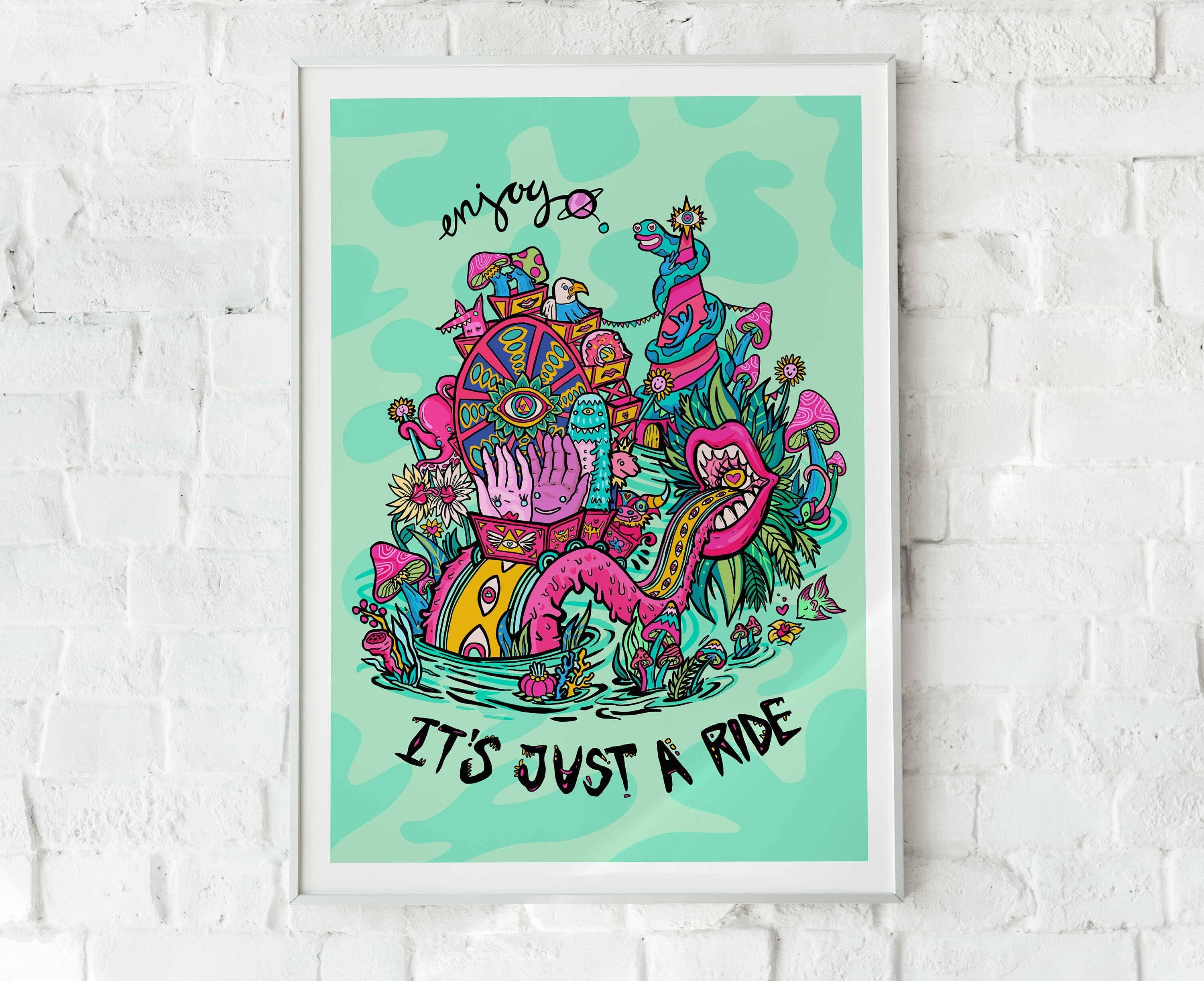 A vibrant gicleé fine art print titled 'Enjoy, It's Just A Ride', featuring a motivational quote by Bill Hicks, hand-signed and limited edition.