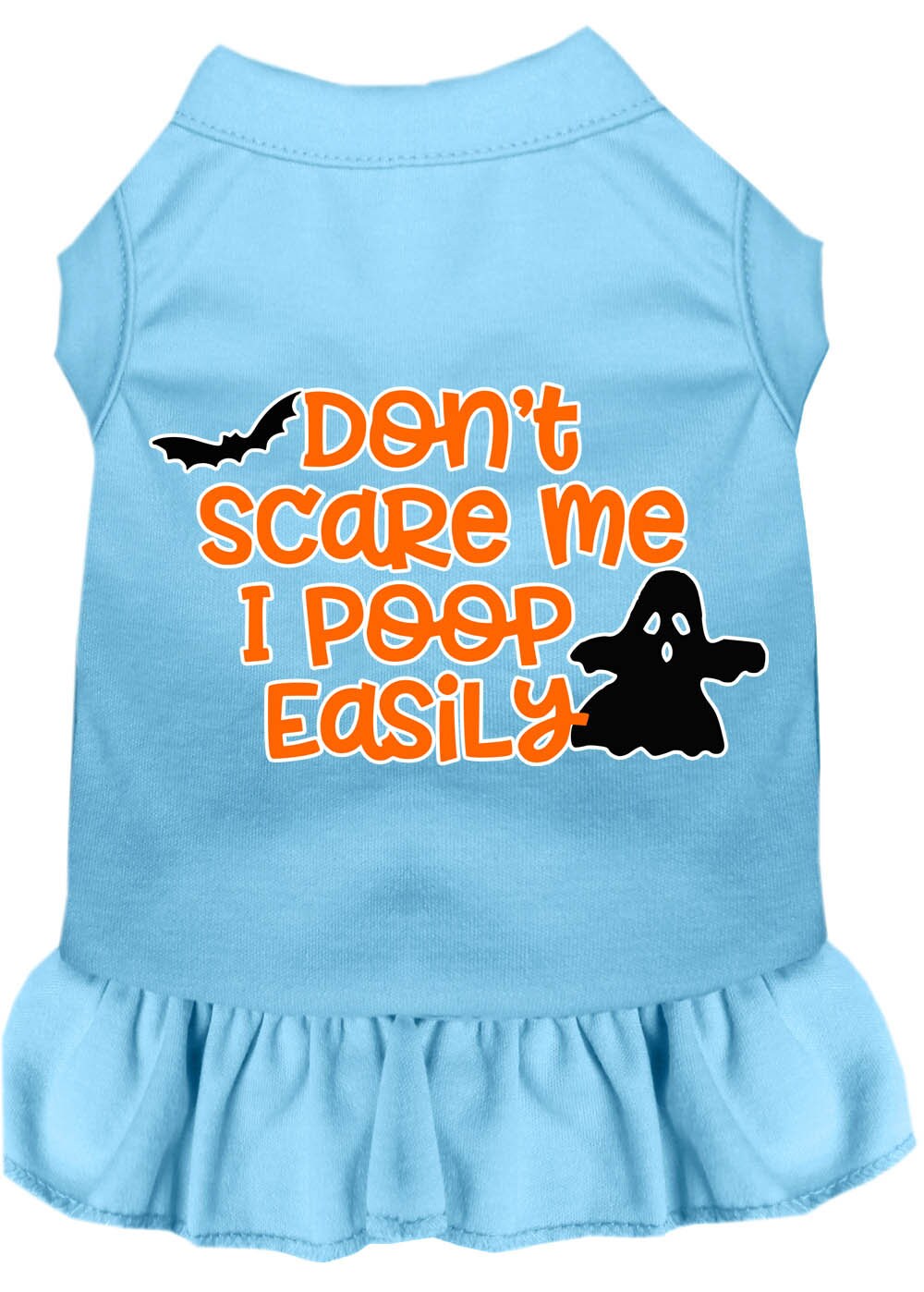 A cute dog wearing a Halloween dress with the slogan 'Don't Scare Me, I Poop Easily', showcasing a playful design perfect for pets.