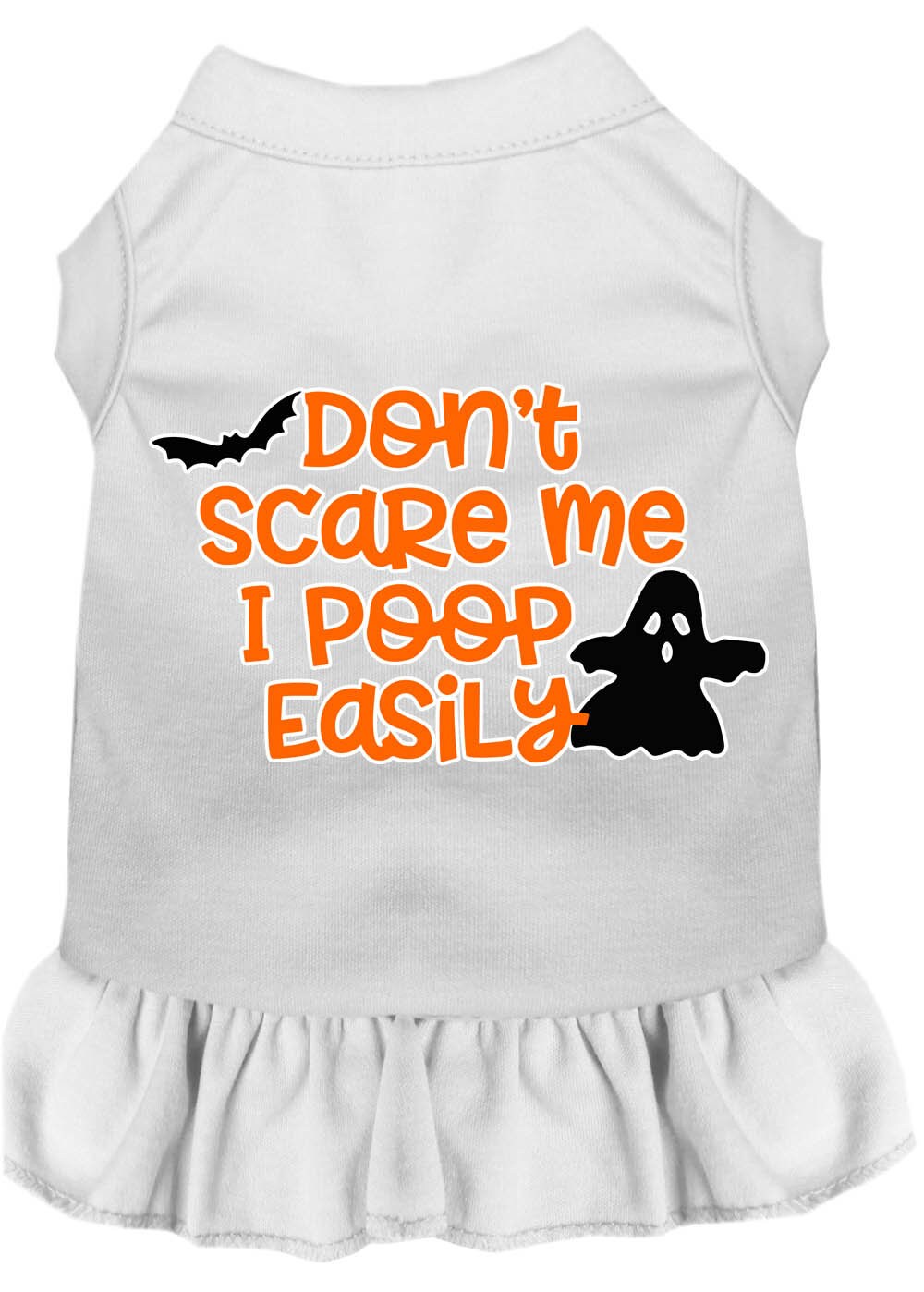 A cute dog wearing a Halloween dress with the slogan 'Don't Scare Me, I Poop Easily', showcasing a playful design perfect for pets.