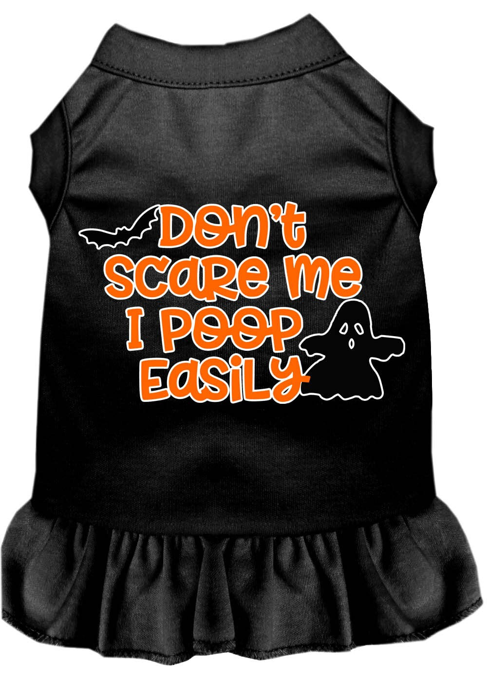 A cute dog wearing a Halloween dress with the slogan 'Don't Scare Me, I Poop Easily', showcasing a playful design perfect for pets.