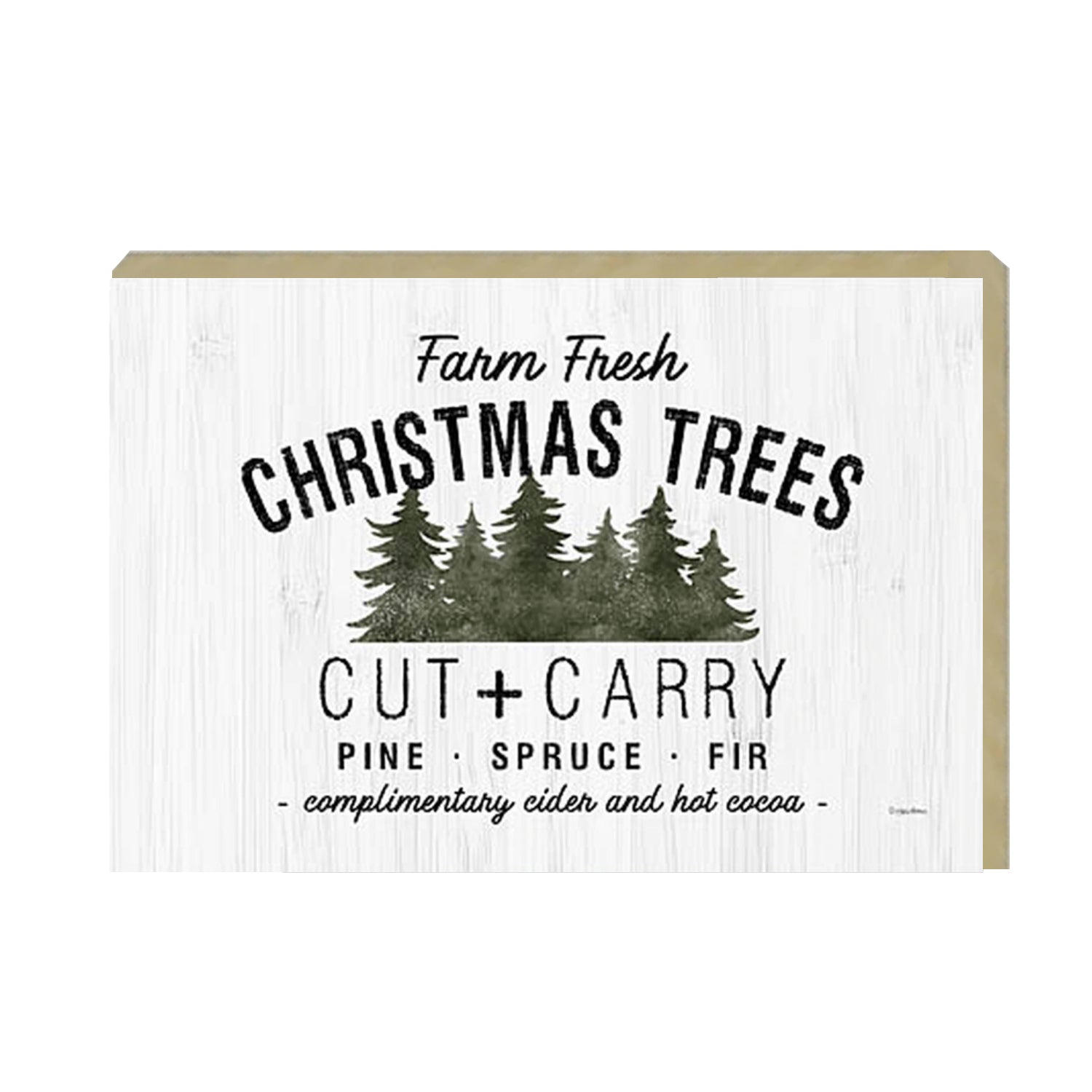 A decorative Cut + Carry Sign featuring a light gray textured background with the text about farm fresh Christmas trees and complimentary cider and hot cocoa.