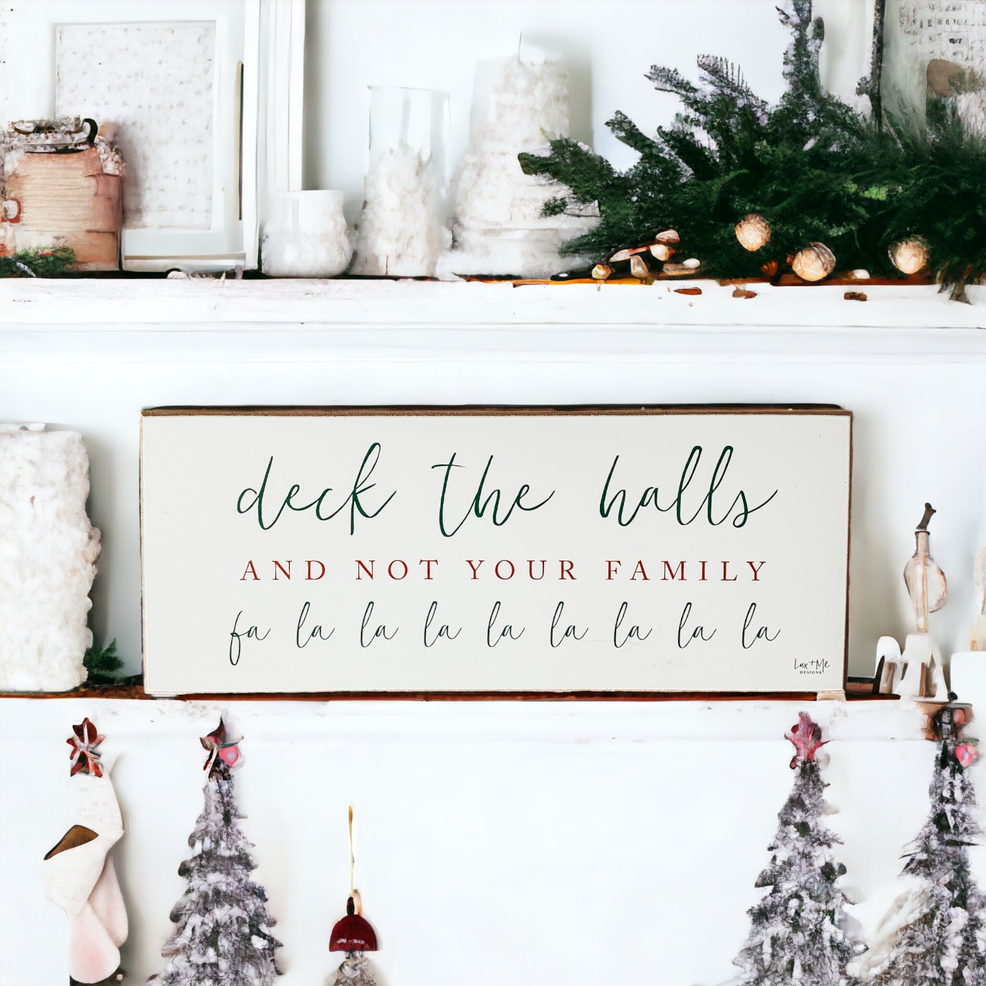 Handmade Deck The Halls Sign made of thick wood with a humorous Christmas quote in red and green, featuring a rustic textured area.