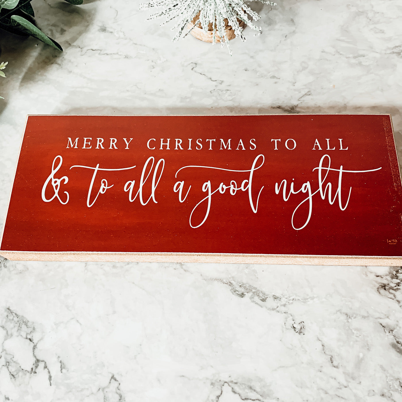 Handmade wooden sign featuring the phrase 'To All a Good Night', perfect for holiday decor.