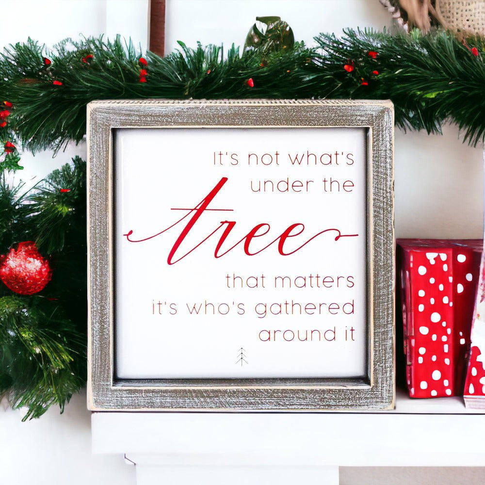 Under The Tree 7" Sign with an embossed inspirational message in a wood frame, perfect for Christmas decor.