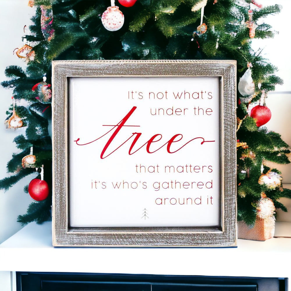 Under The Tree 7" Sign with an embossed inspirational message in a wood frame, perfect for Christmas decor.