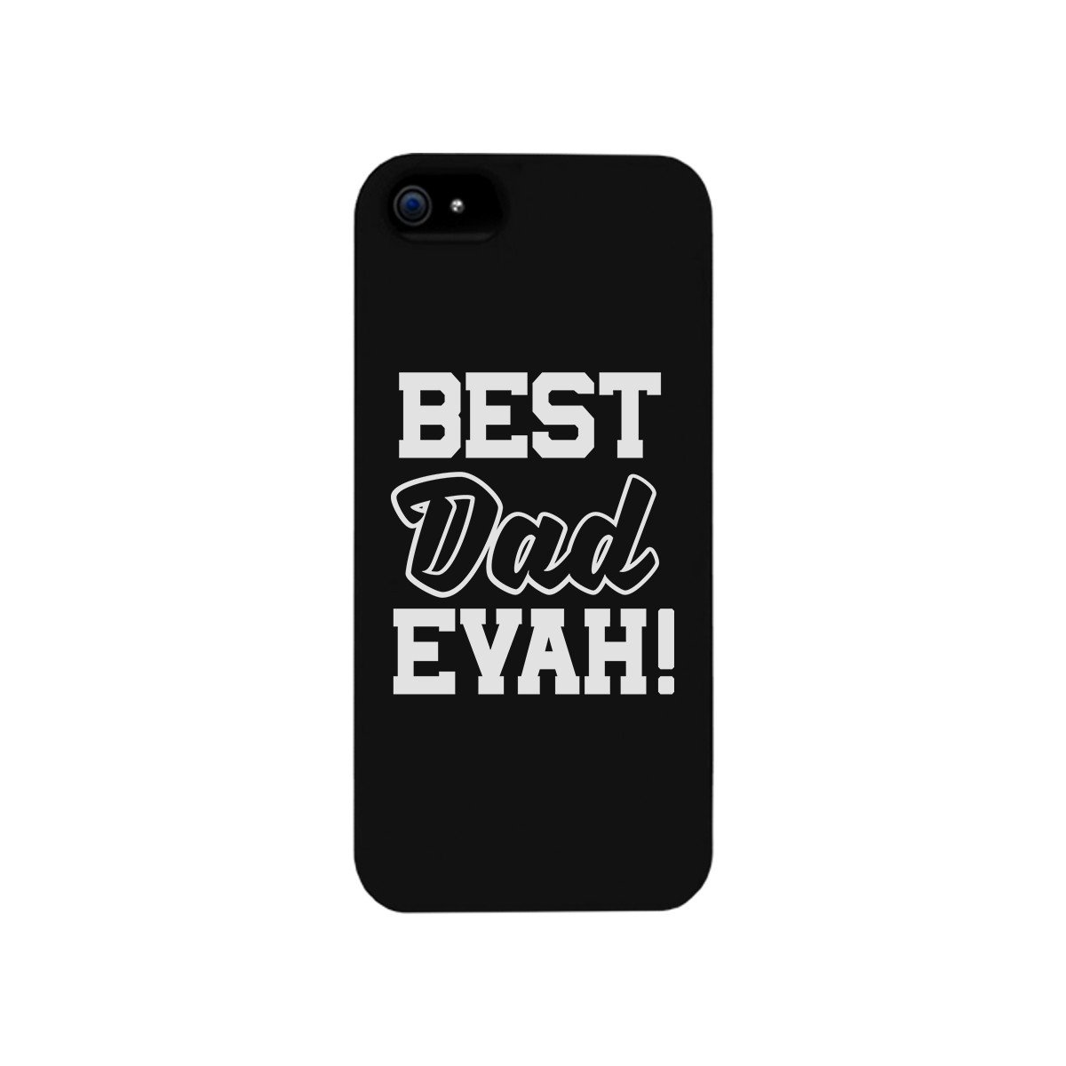 Best Dad Evah Black Phone Case featuring a humorous design, made from durable hard plastic with a rubberized grip for added protection.