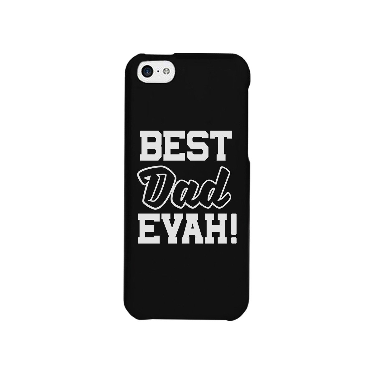 Best Dad Evah Black Phone Case featuring a humorous design, made from durable hard plastic with a rubberized grip for added protection.