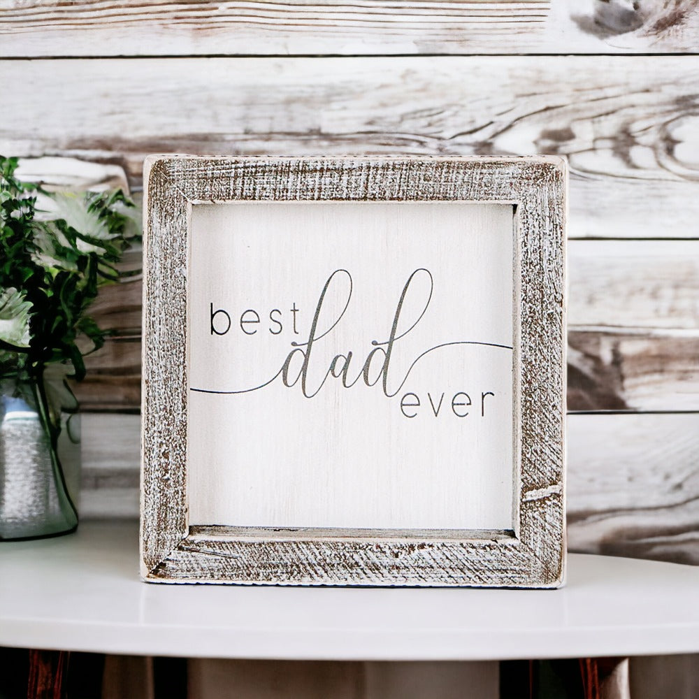 Wooden framed sign reading 'Best Dad Ever' measuring 5 inches, perfect for home or office decor.