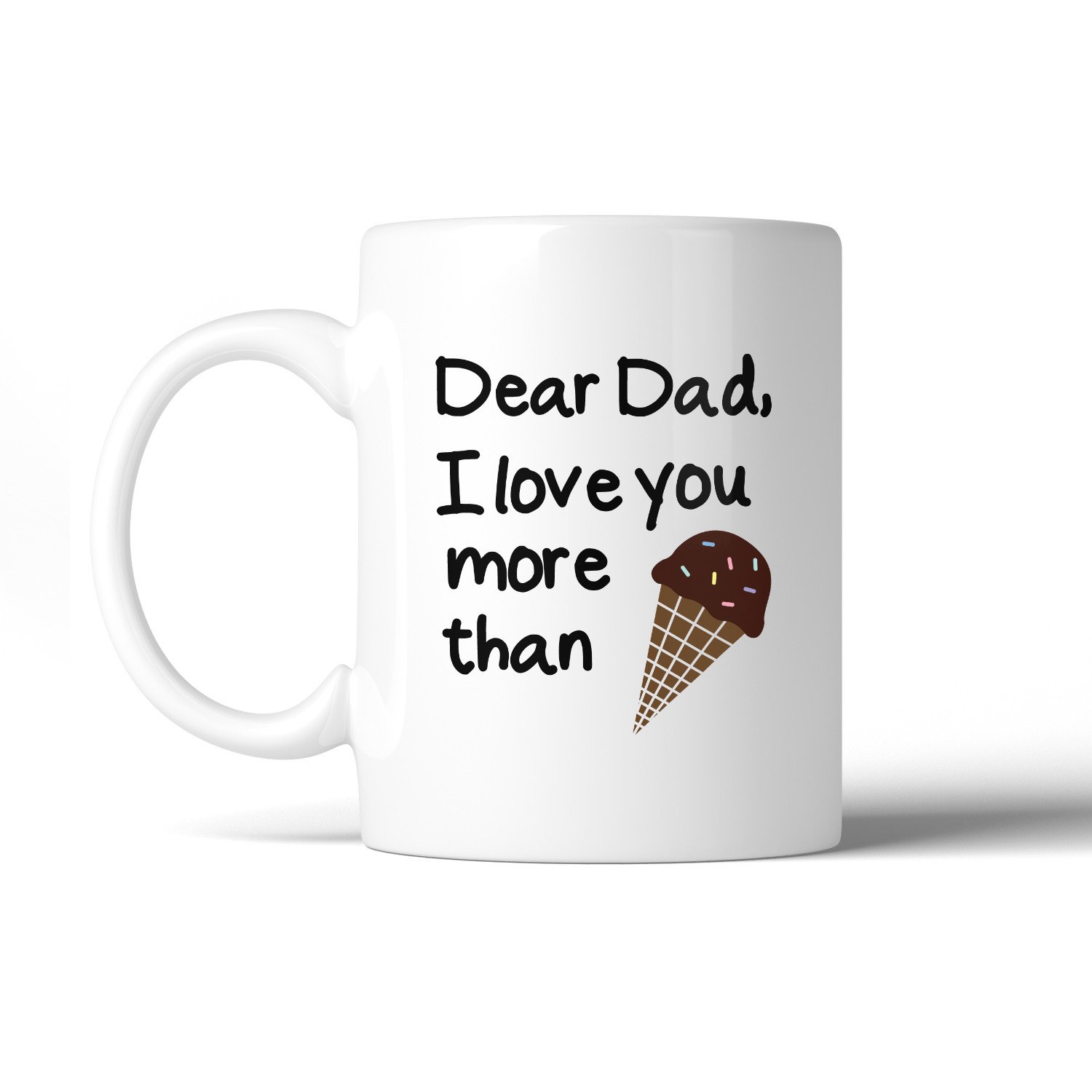 Dear Dad Ice Cream White Ceramic Mug with unique design, perfect for Father's Day gifts, showcasing a charming print on both sides.