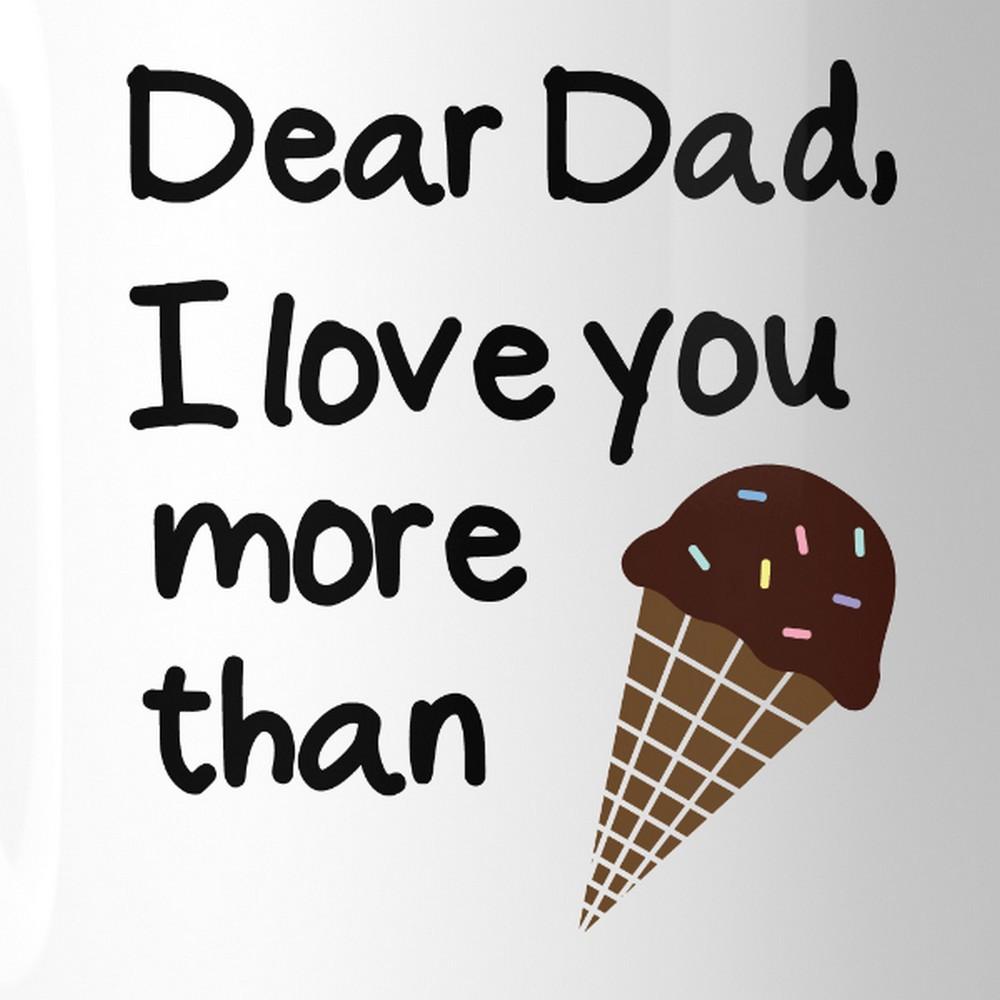 Dear Dad Ice Cream White Ceramic Mug with unique design, perfect for Father's Day gifts, showcasing a charming print on both sides.