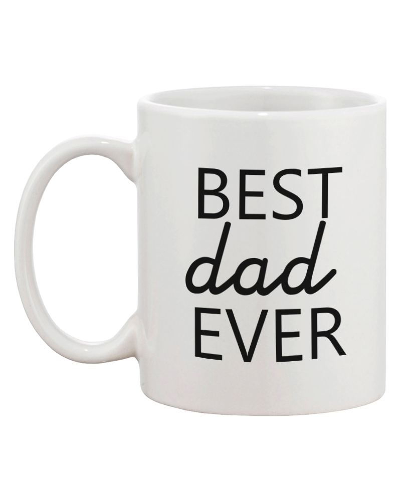 A white ceramic coffee mug with the text 'Best Dad Ever' printed in a fun graphic design, perfect for Father's Day gifts.