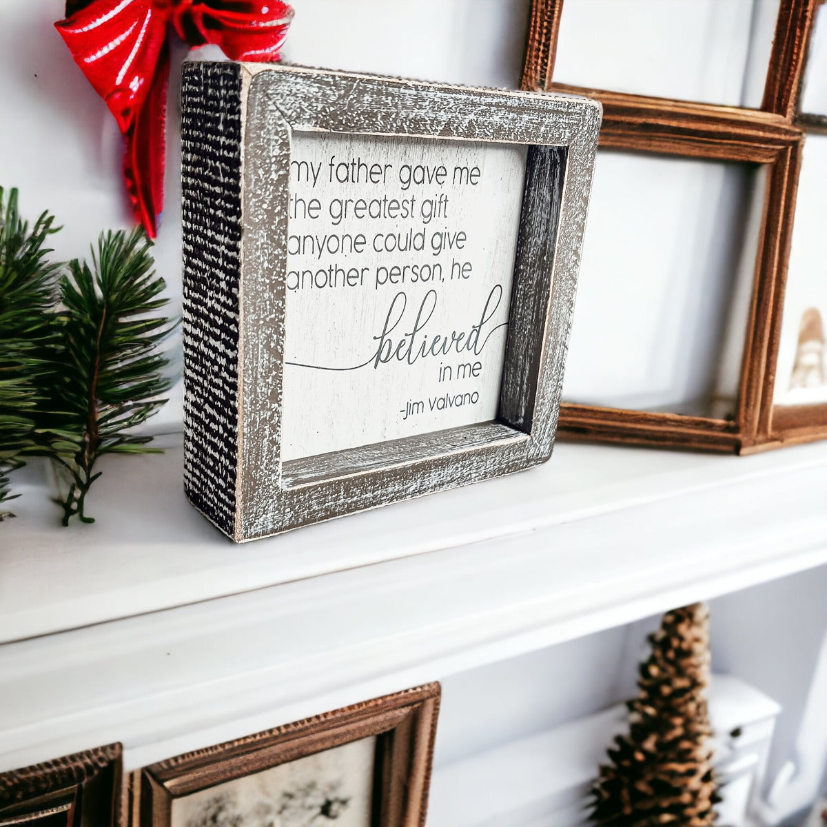 A beautifully crafted 5" wooden sign with a heartfelt message from Jim Valvano, featuring rustic white-washed framing.