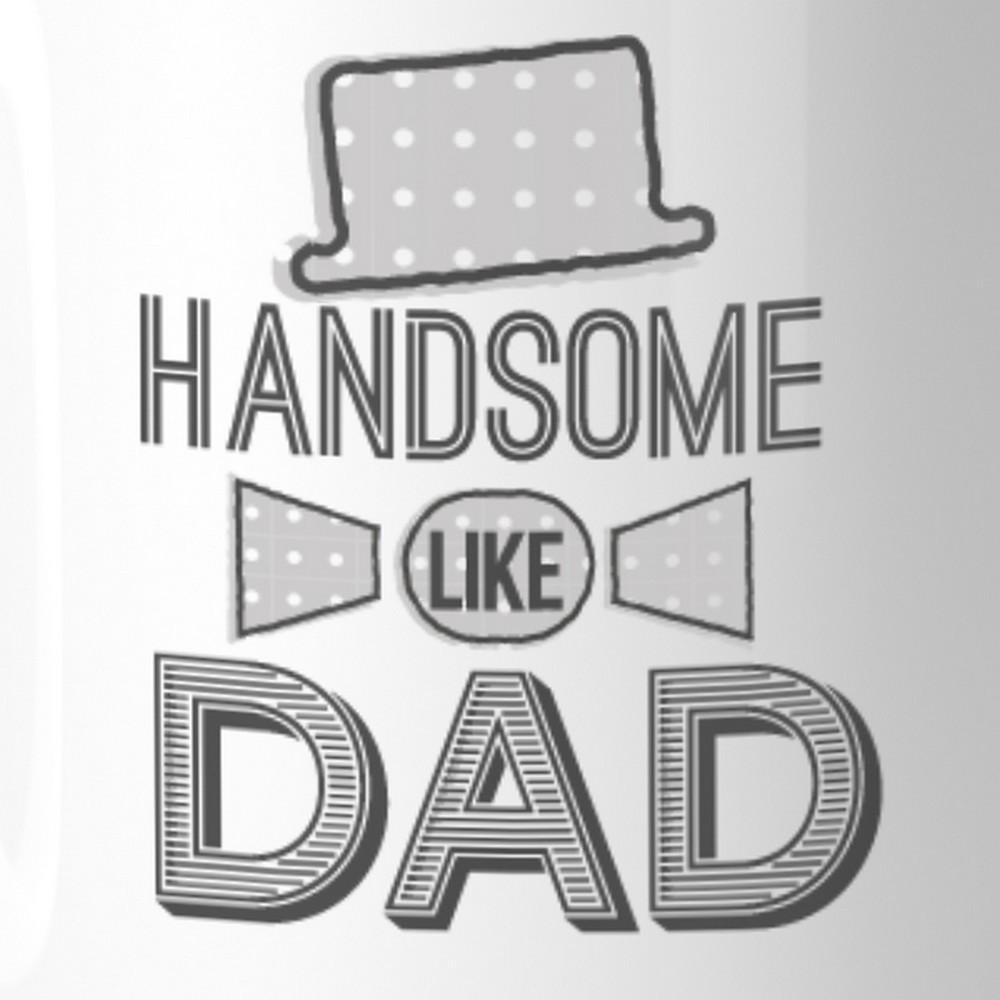 Handsome Like Dad vintage design coffee mug, white ceramic with unique prints on both sides, perfect for Father's Day gifts.