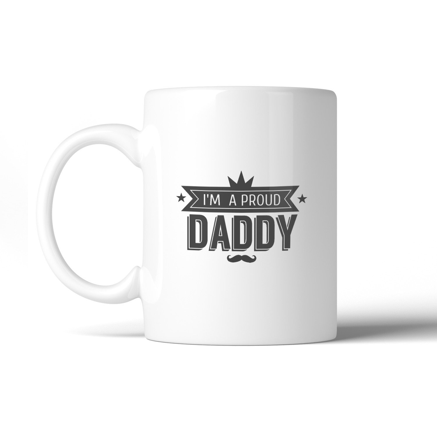 I'm A Proud Daddy 11oz Ceramic Coffee Mug with a charming design, perfect for Father's Day gifts.