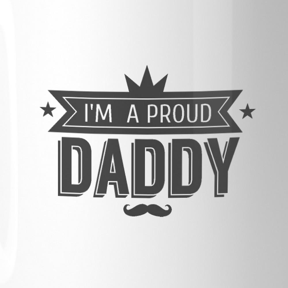 I'm A Proud Daddy 11oz Ceramic Coffee Mug with a charming design, perfect for Father's Day gifts.