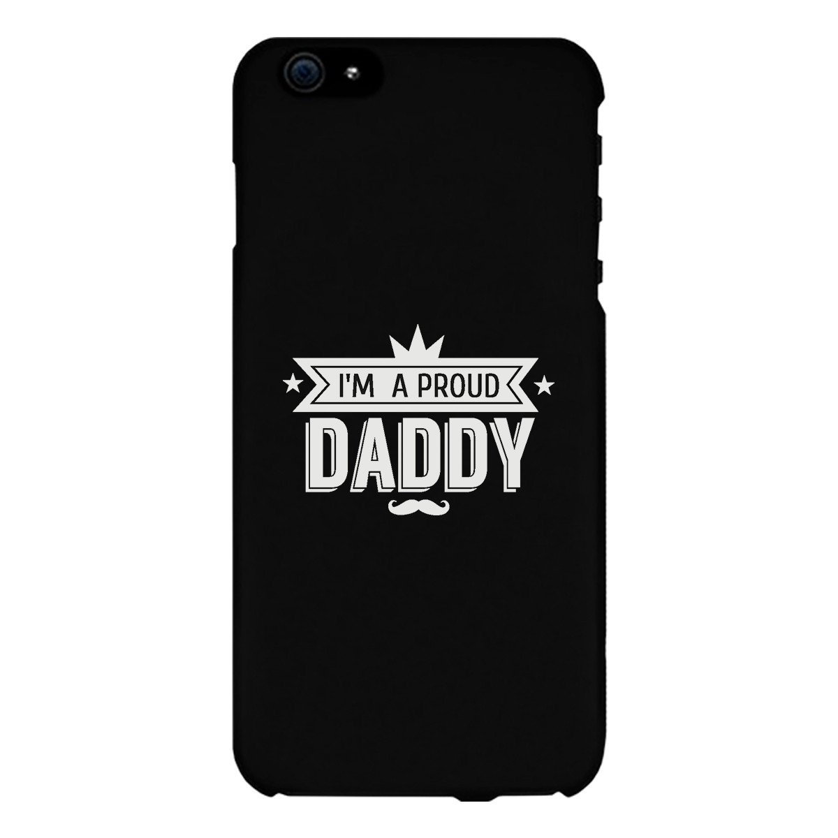 I'm A Proud Daddy Black Phone Case featuring a humorous design, made from durable hard plastic with a rubberized grip for added protection.