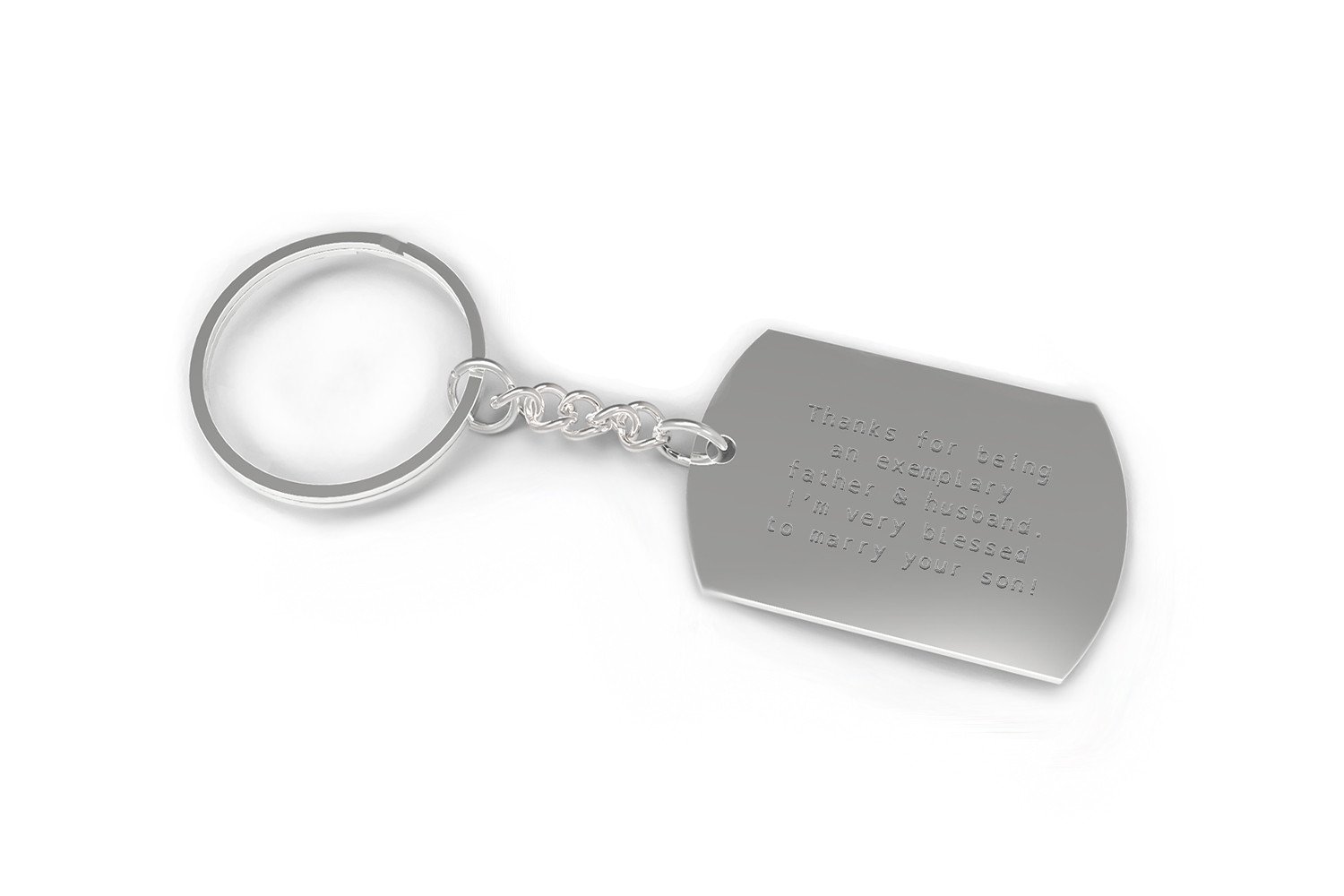 A stylish dog tag keychain with an engraved message, featuring a glossy nickel plated finish, perfect for gifting.