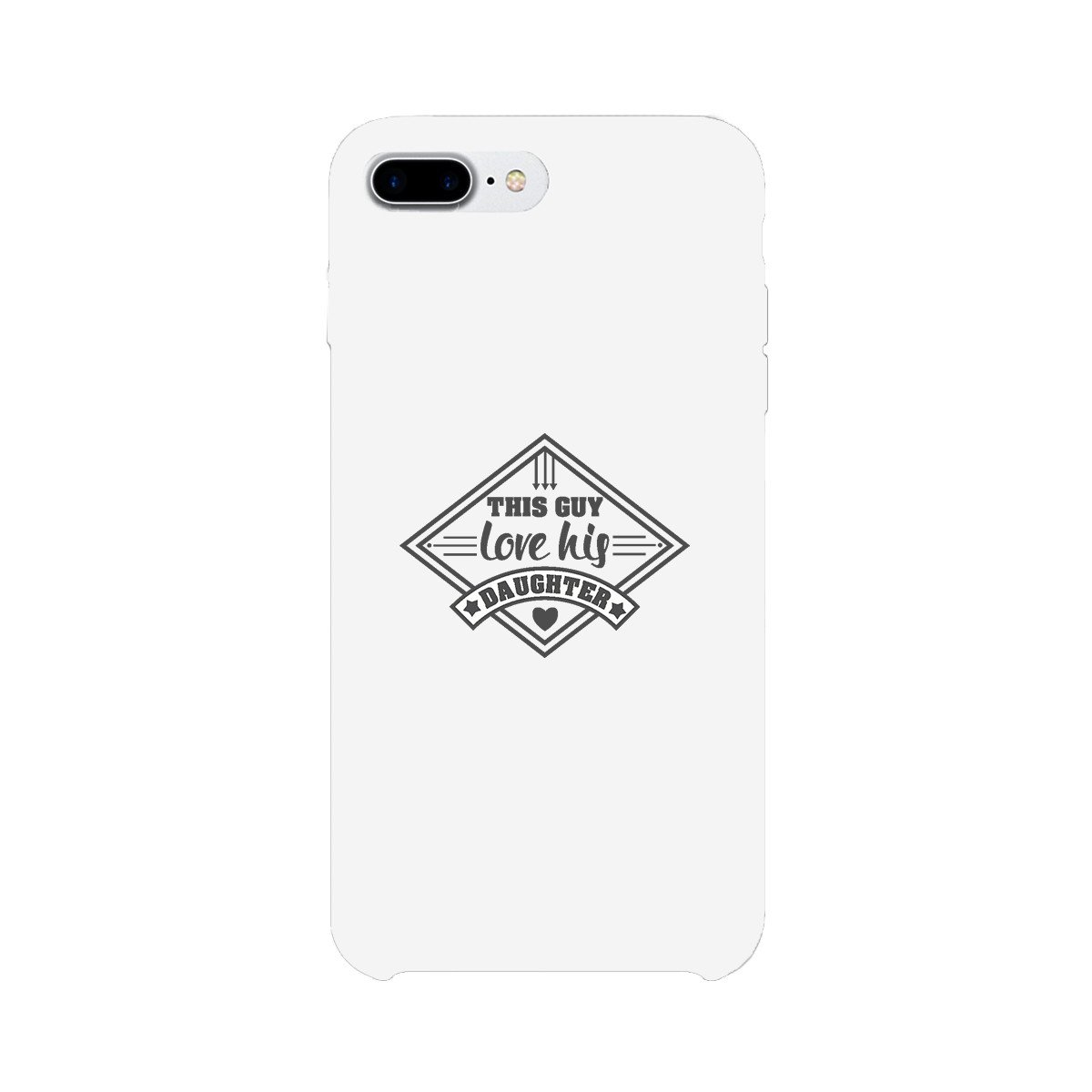 A white phone case featuring the phrase 'This Guy Loves His Daughter' in a stylish font, designed for Father's Day gifts.