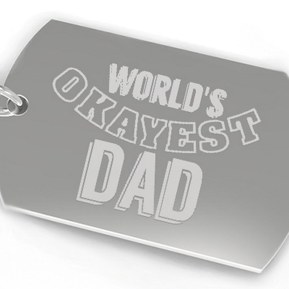 A humorous key chain engraved with 'World's Okayest Dad', made of durable nickel plate, showcasing three styles: Dog Tag, Split Heart, and Full Heart.