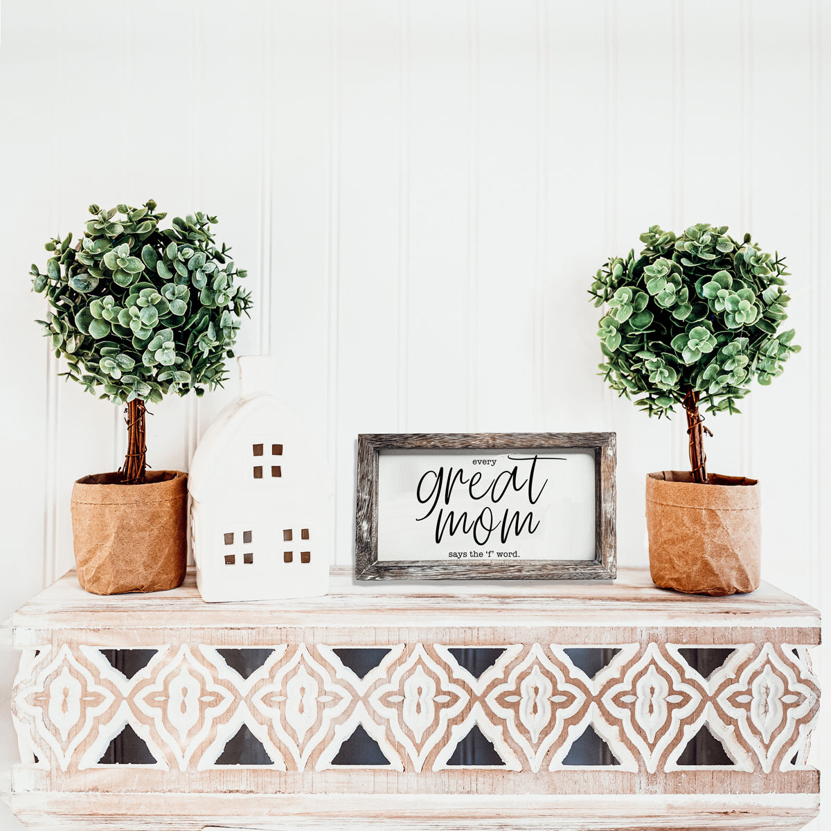 Great Mom Sign made of durable Paulownia wood, featuring the phrase 'Every Great Mom Says the 'F' Word', perfect for home decor.