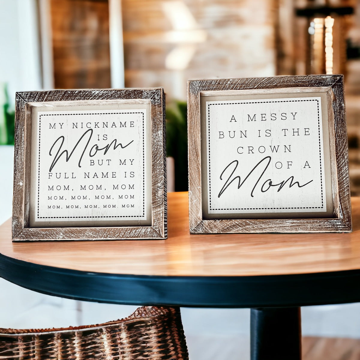 Double-sided 7-inch sign featuring humorous mom quotes, perfect for home decor.