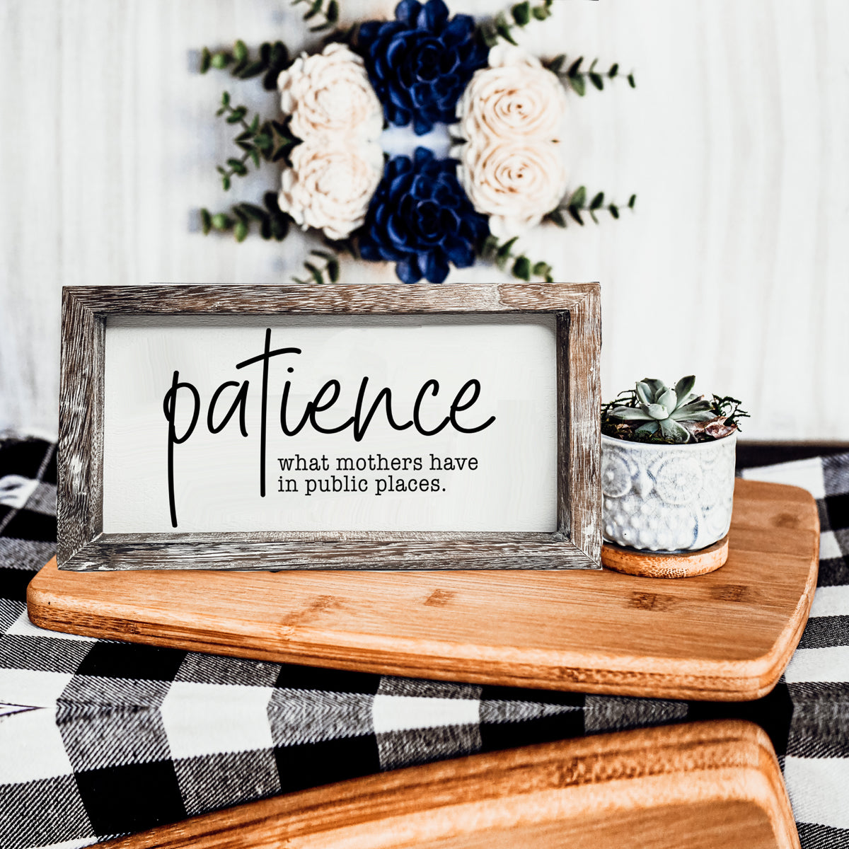 A humorous wooden Patience Sign featuring a witty message, crafted from durable Paulownia wood, perfect for mothers.