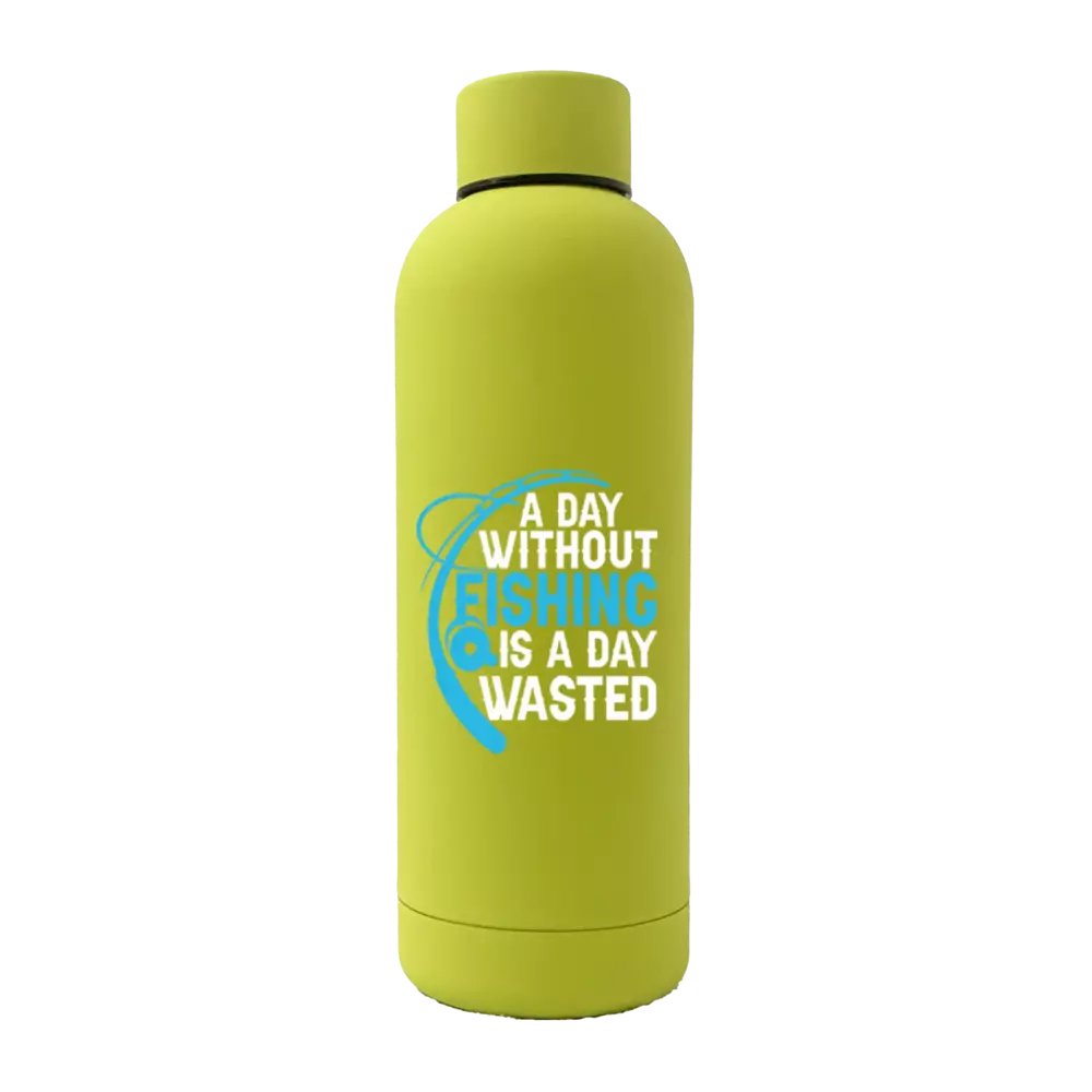 A Day Without Fishing Is a Day Wasted 17oz stainless steel water bottle with rubberized coating, featuring a leakproof cap and UV printed design.