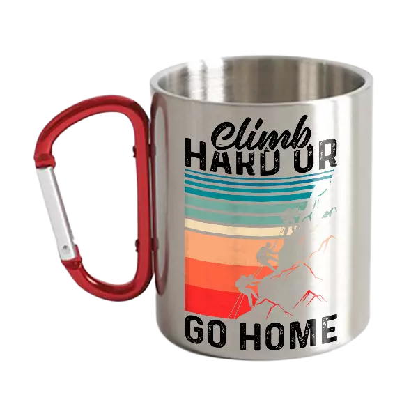 Climb Hard Or Go Home Carabiner Mug 12oz with UV printed design, showcasing its sturdy ceramic and stainless steel double wall.