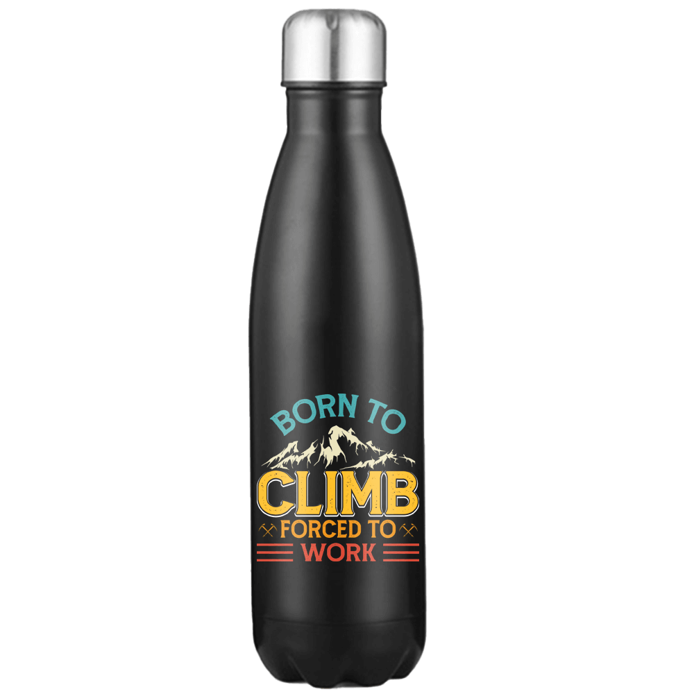 Climbing Born To Climb 17oz Stainless Water Bottle with UV printed design, showcasing its sleek stainless steel finish and leakproof cap.