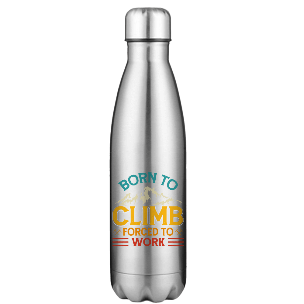 Climbing Born To Climb 17oz Stainless Water Bottle with UV printed design, showcasing its sleek stainless steel finish and leakproof cap.