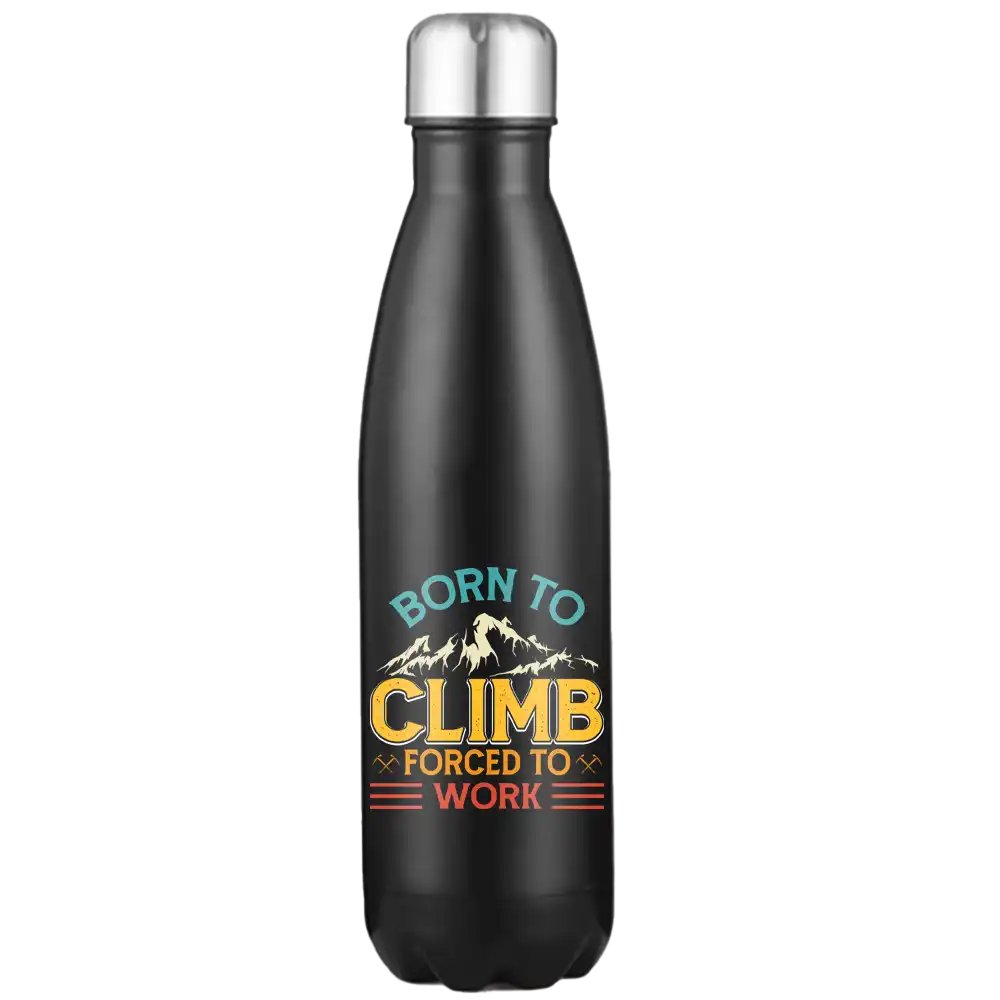 Climbing Born To Climb 17oz Stainless Water Bottle with UV printed design, showcasing its sleek stainless steel finish and leakproof cap.