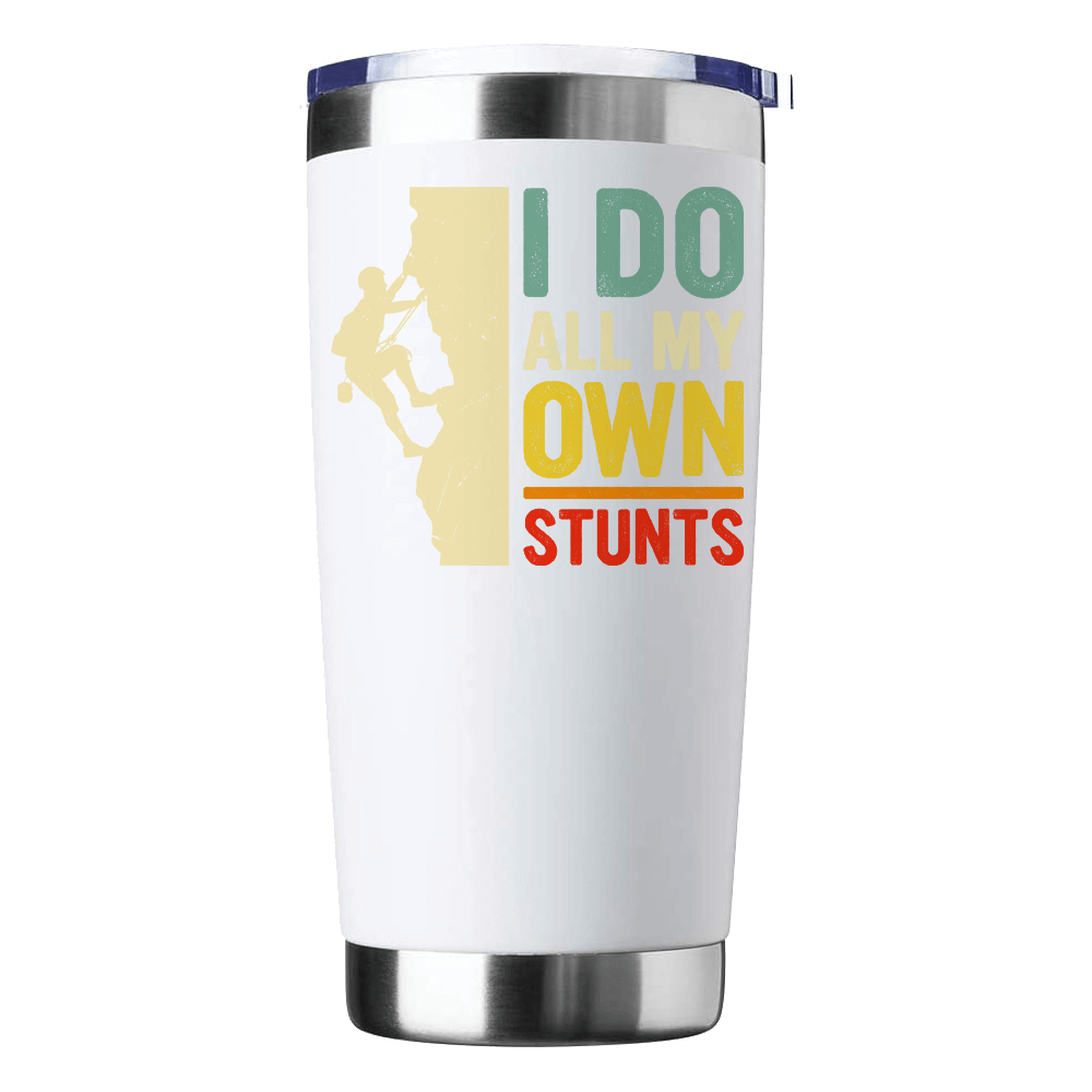 Climbing I Do All My Own Stunts 20oz insulated tumbler with a stylish design, perfect for hot and cold beverages.