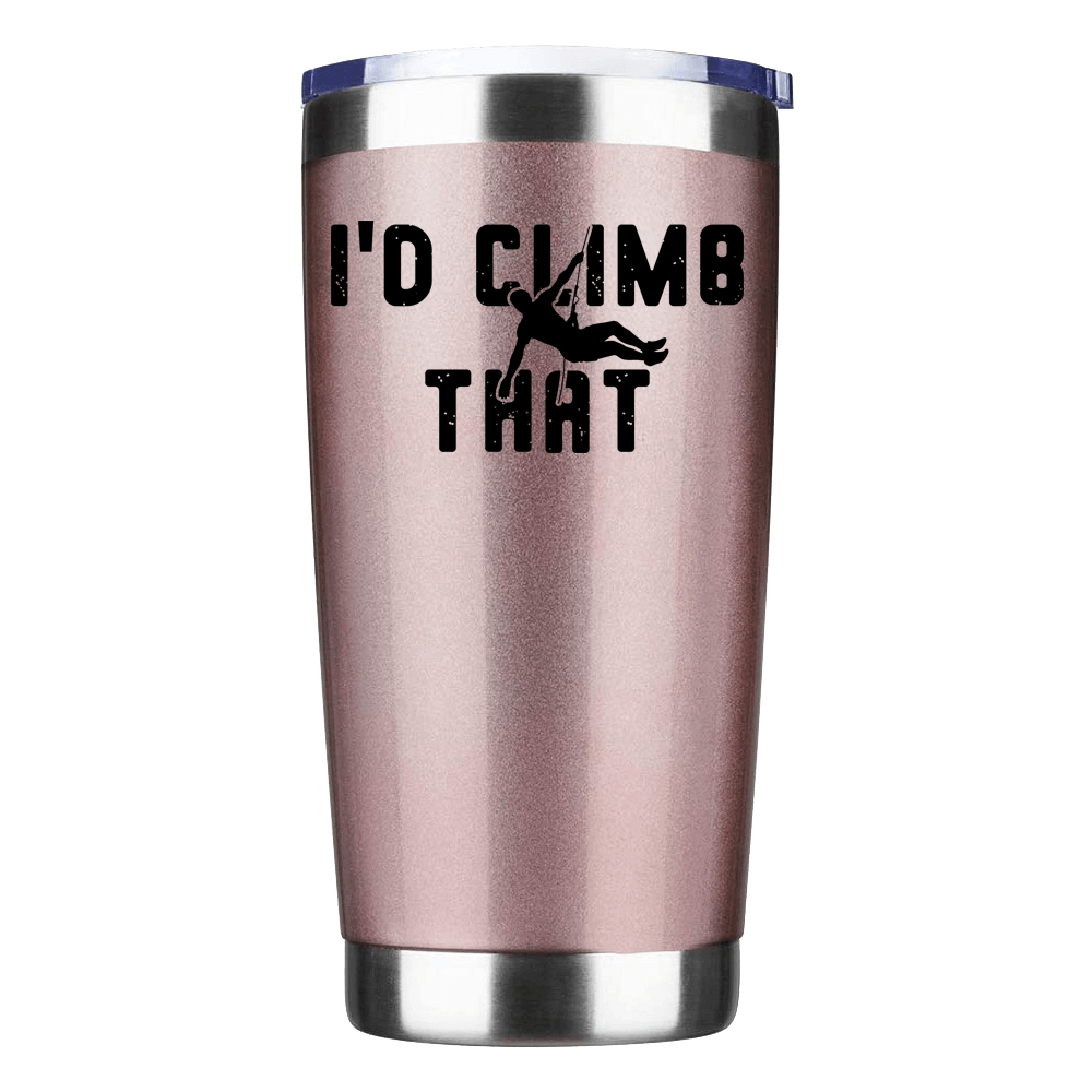 Climbing I'd Climb That 20oz Insulated Vacuum Sealed Tumbler in stainless steel with UV-printed design, showcasing its sleek and durable construction.