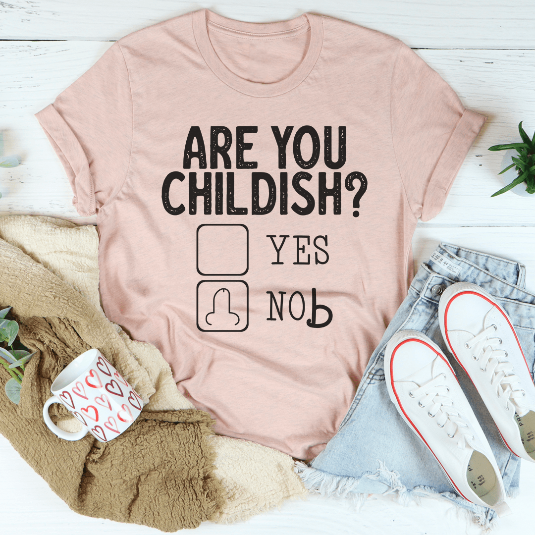 Are You Childish T-Shirt made from soft ring-spun cotton, featuring double stitching for durability, available in various sizes.