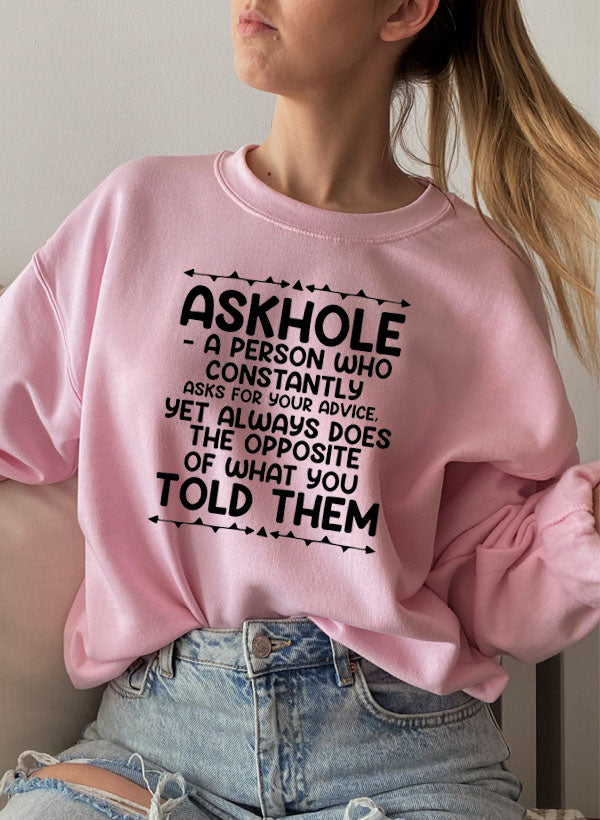 Askhole Sweat Shirt featuring unique artistic designs, made from a warm cotton/poly fleece blend with adjustable cuffs.