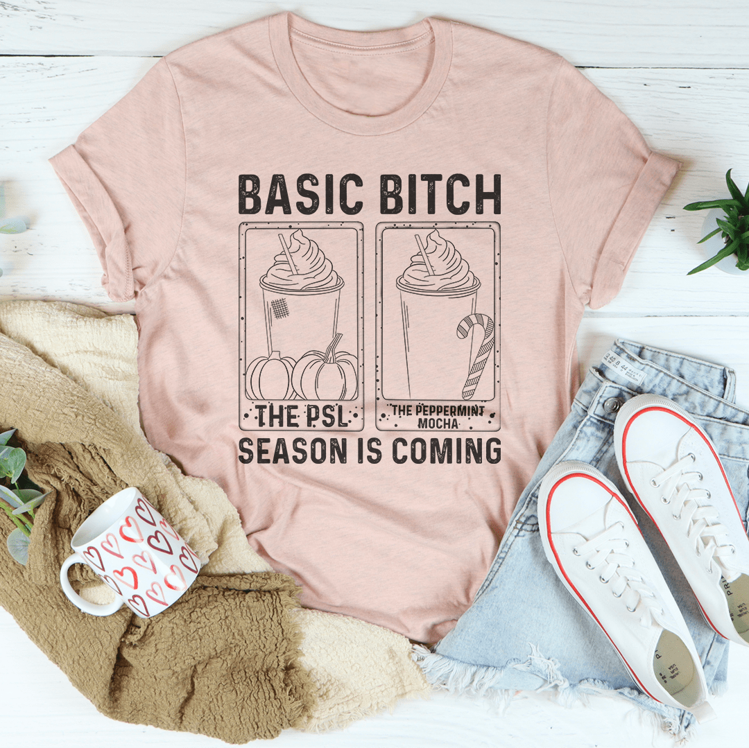 Basic B Season Is Coming T-Shirt in various colors, showcasing its soft fabric and durable stitching.