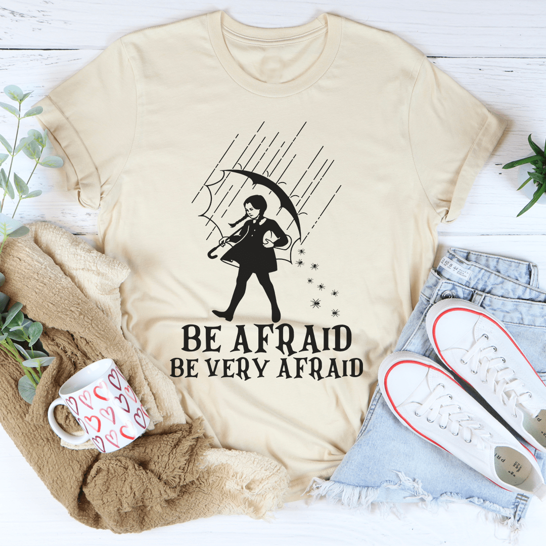 Be Afraid Be Very Afraid Tee in soft ring-spun cotton, featuring double stitching for durability and a stylish design.