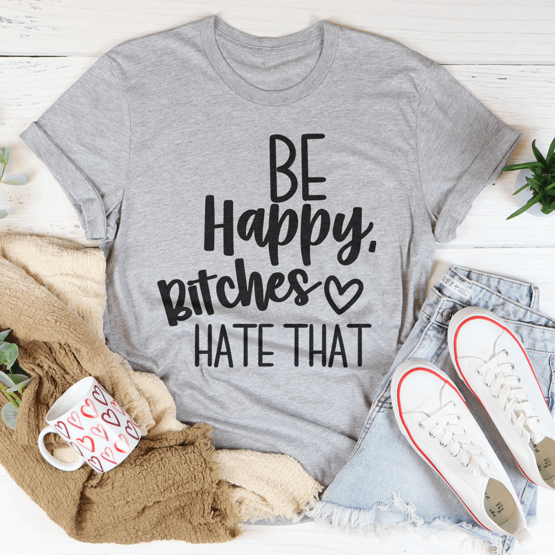 Be Happy T-Shirt made of soft ring-spun cotton with double stitching, available in various sizes.