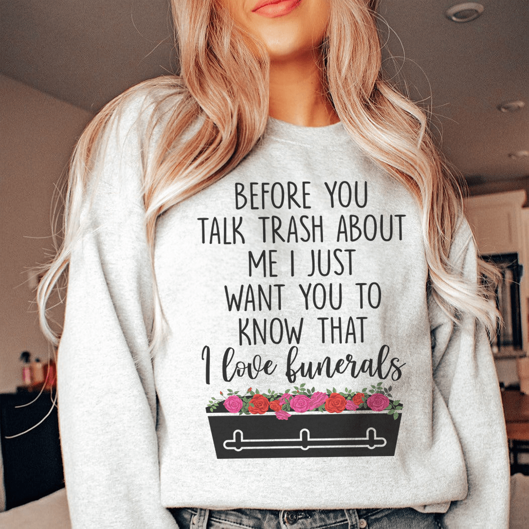 Cozy 'Before You Talk Trash About Me' sweats featuring unique designs by top artists, made from a soft cotton/poly fleece blend.