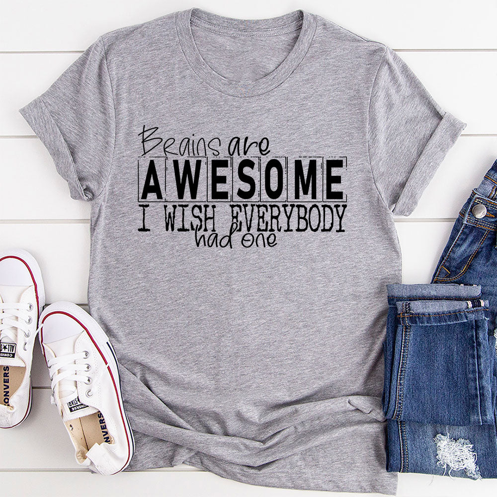 A stylish Brains Are Awesome T-Shirt featuring a unique brain graphic, made from soft ringspun cotton.